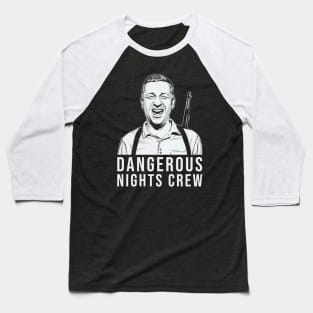 Dangerous Nights Crew // Tim Robinson Fan Art Baseball T-Shirt